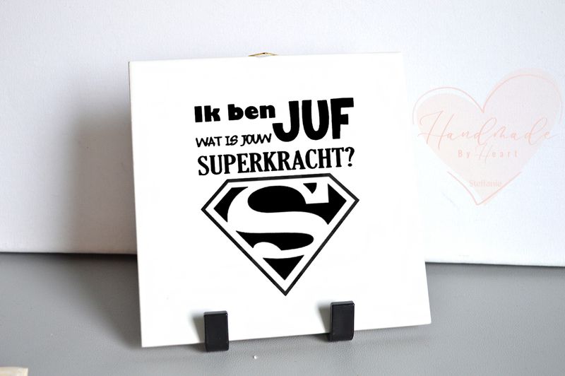 Tegelsticker- Juf is mijn superkracht