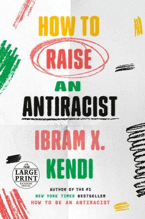 How to Raise an Antiracist