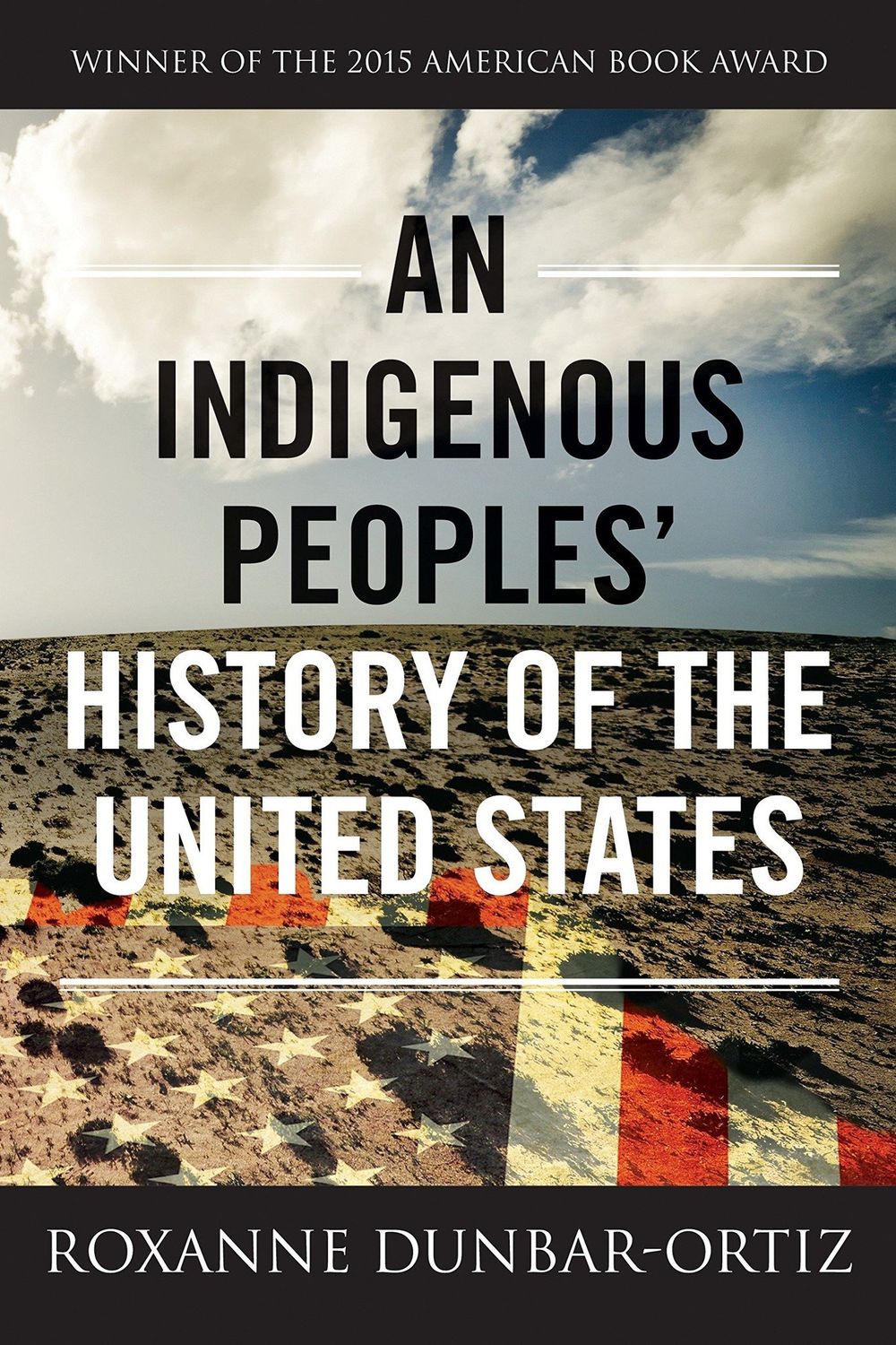 An Indigenous Peoples&#39; History of the United States