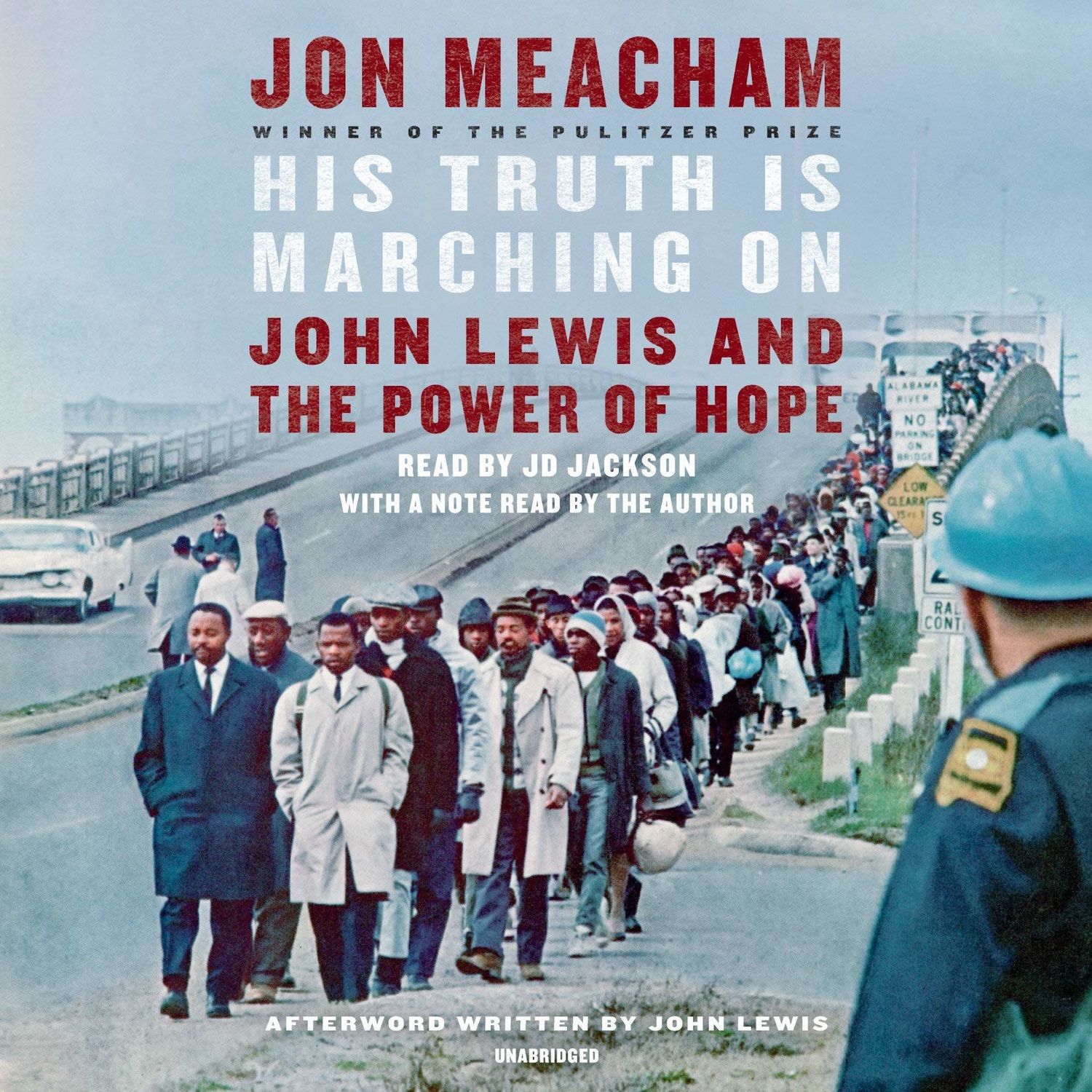 His Truth is Marching On: John Lewis and the Power of Hope