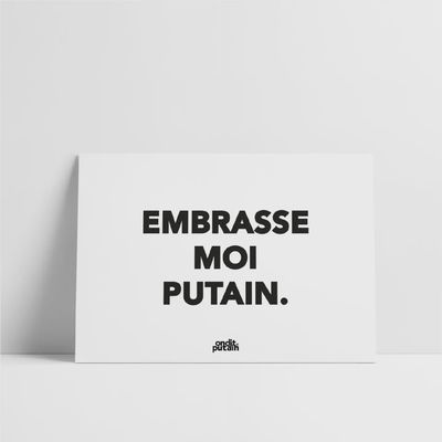 Carte A5 - Embrasse Moi Putain.
