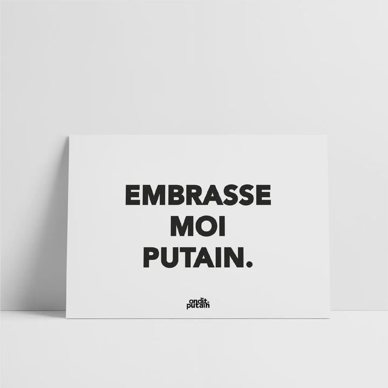Carte A5 - Embrasse Moi Putain.