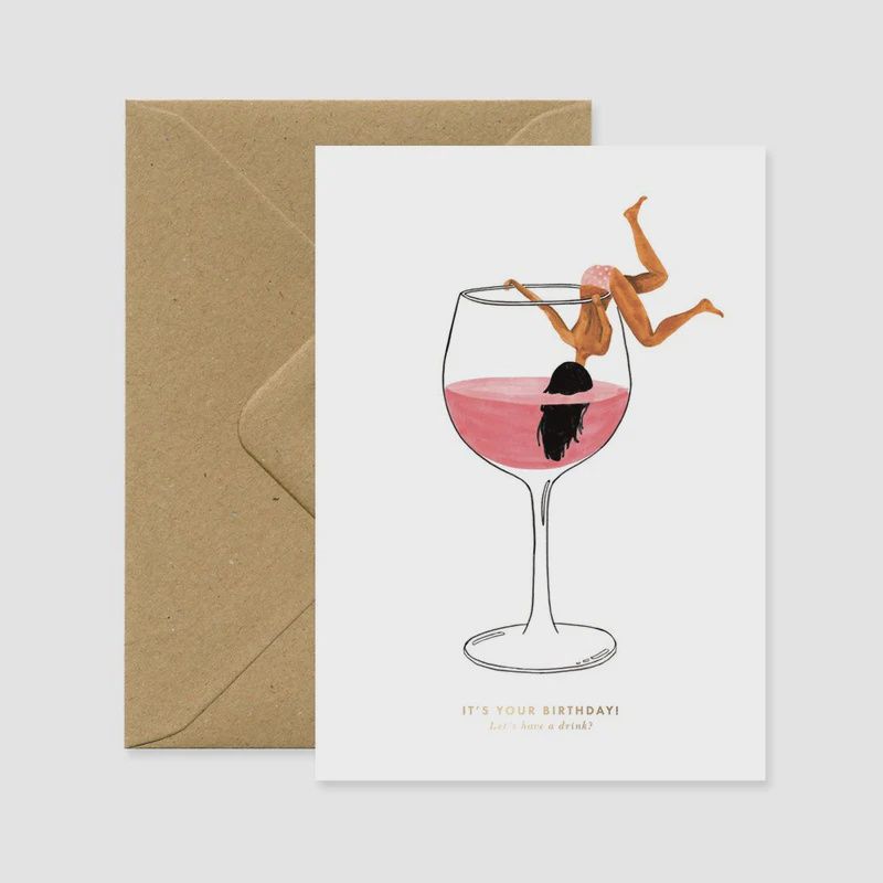 Carte &quot;It&#39;s Your Birthday, Let&#39;s Have A Drink&quot;