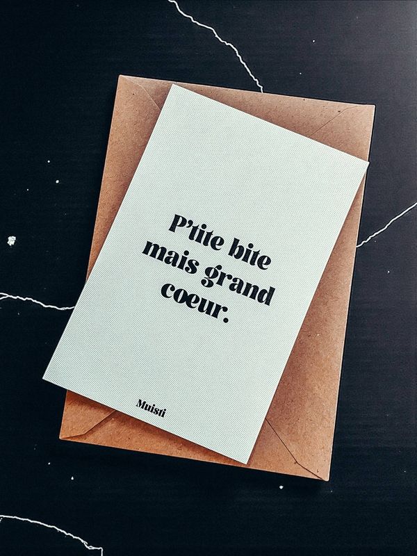 Carte postale message - P'tite bite mais grand coeur