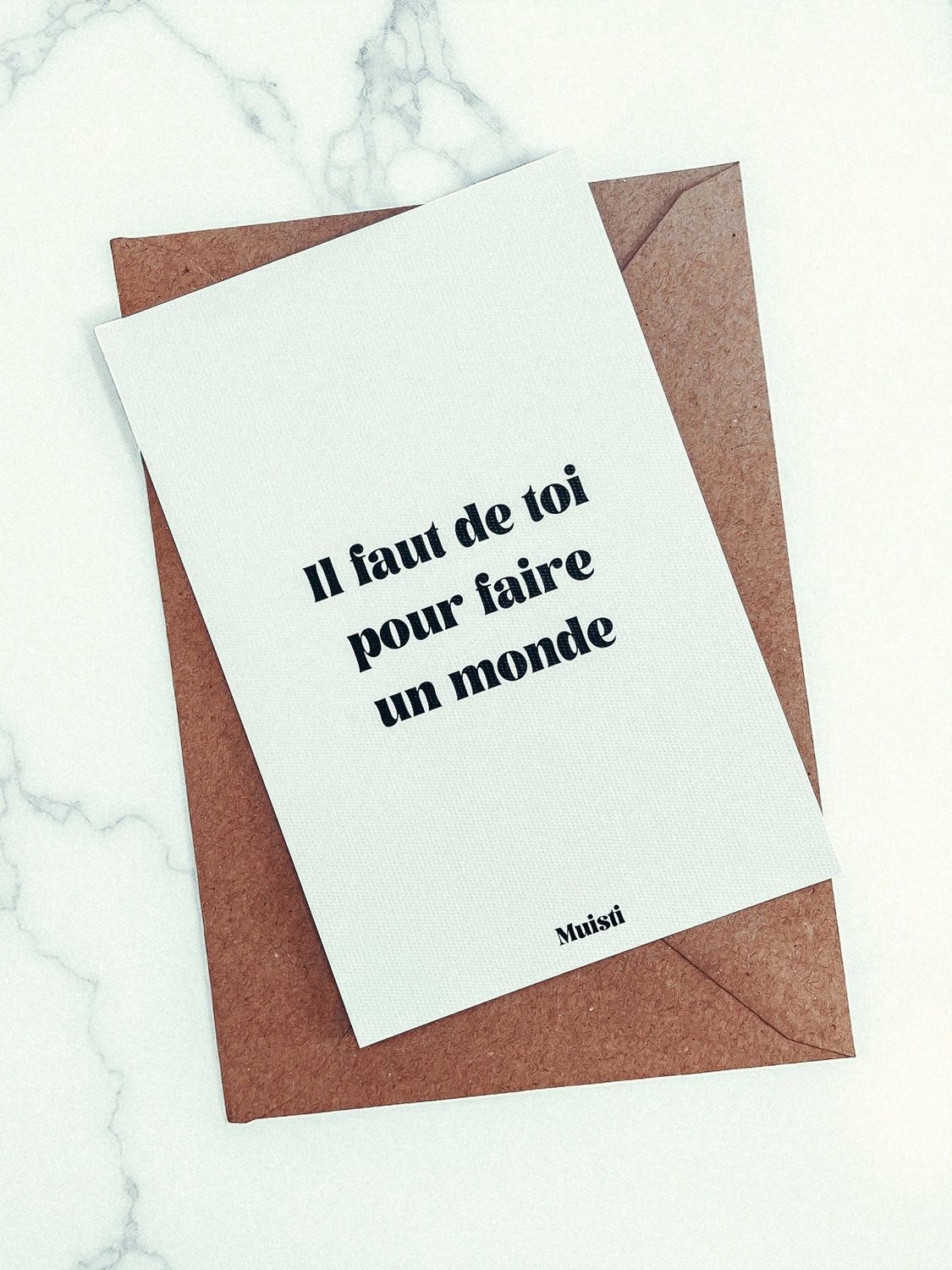 Carte  - Il faut de toi pour faire un monde