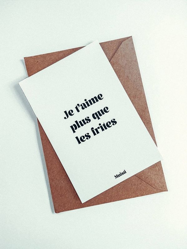 Carte - Je t'aime plus que les frites