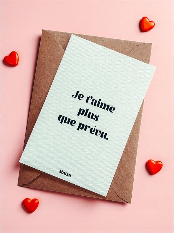 Carte - Je t'aime plus que prévu