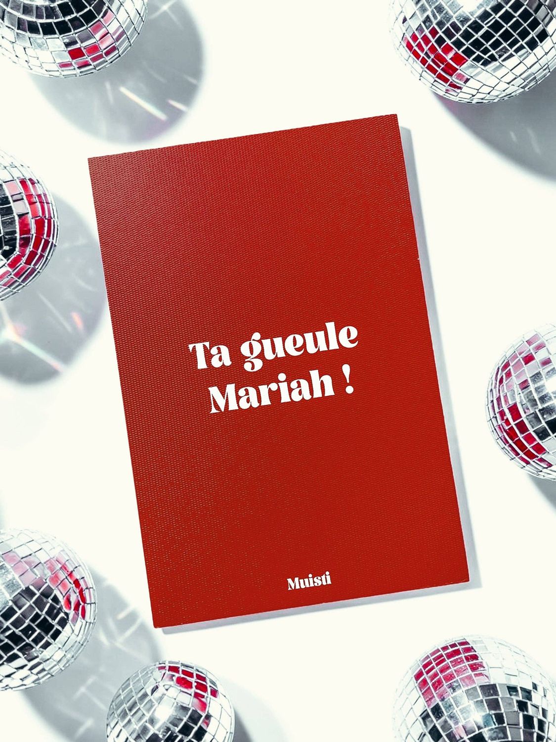 Carte  - Ta gueule Mariah !