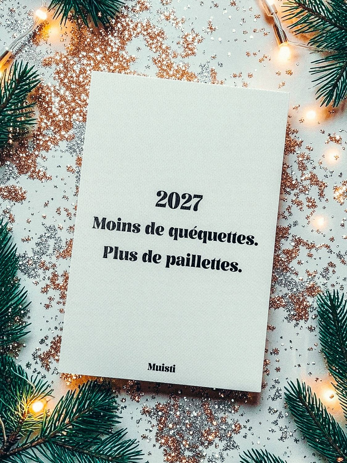 Carte - 2027 moins que quéquettes. Plus de paillettes.