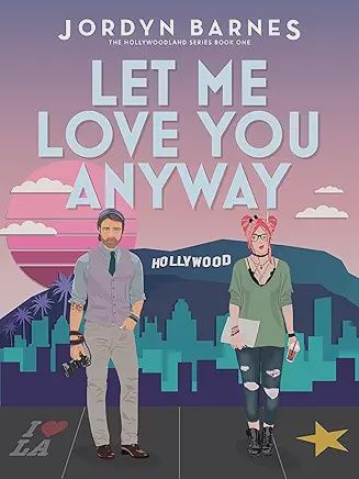*Let Me Love You Anyway