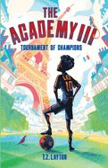 The Academy III: Tournament of Champions (Academy #3)