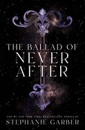 The Ballad of Never After (Once Upon a Broken Heart #2)