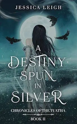 A Destiny Spun in Silver