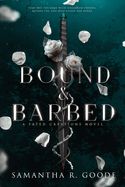 Bound &amp; Barbed
