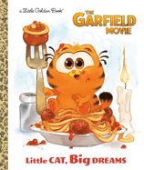 Little Cat, Big Dreams (the Garfield Movie)
