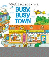 Richard Scarry&#39;s Busy, Busy Town