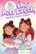 Natalie&#39;s Double Trouble