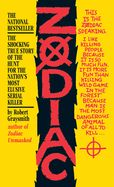 Zodiac: The Shocking True Story of the Hunt for the Nation&#39;s Most Elusive Serial Killer
