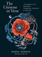 The Universe in Verse: 15 Portals to Wonder Through Science &amp; Poetry