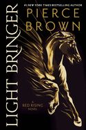 Light Bringer: A Red Rising Novel