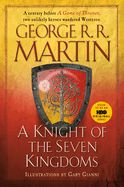 Knight of the Seven Kingdoms: A Century Before Game of Thrones