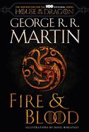 Fire &amp; Blood: 300 Years Before a Game of Thrones (HBO Tie-In Edition):