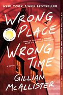 Wrong Place Wrong Time: A Reese&#39;s Book Club Pick