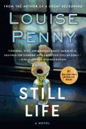 Still Life: A Chief Inspector Gamache Novel