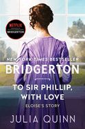 Bridgerton: To Sir Phillip, with Love