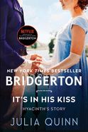 Bridgerton: It&#39;s in His Kiss