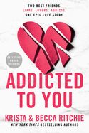 Addicted: Addicted to You