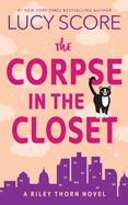 Corpse in the Closet: A Riley Thorn Novel