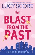 Blast from the Past: A Riley Thorn Novel
