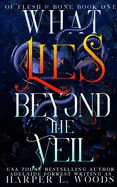 What Lies Beyond the Veil
