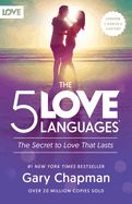 5 Love Languages: The Secret to Love That Lasts
