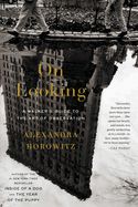 On Looking: A Walker&#39;s Guide to the Art of Observation