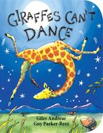 Giraffes Can&#39;t Dance (Board Book)