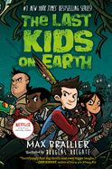 The Last Kids on Earth  (Book 1)