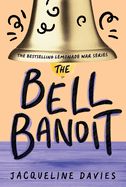The Lemonade War #3: The Bell Bandit