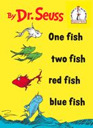 Dr. Seuss: One Fish Two Fish Red Fish Blue Fish