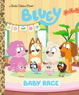 Bluey: Baby Race   (Little Golden Book)