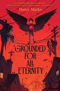 Grounded for All Eternity (Reprint)