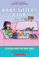 Baby-Sitters Club Graphic Novel #15: Claudia and the Bad Joke