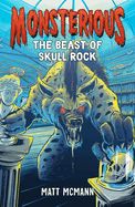 Beast of Skull Rock (Monsterious, Book 4)