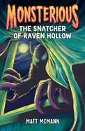 Snatcher of Raven Hollow (Monsterious, Book 2)