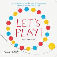 Let&#39;s Play!: Board Book Edition