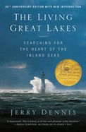 Living Great Lakes: Searching for the Heart of the Inland Seas, Revised Edition