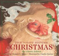 The Night Before Christmas Hardcover: The Classic Edition (Classic) (Charles Santore Children&#39;s Classics)