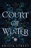 Court of Winter (Fae of Snow &amp; Ice #1)
