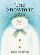 The Snowman: A Classic Children&#39;s Book